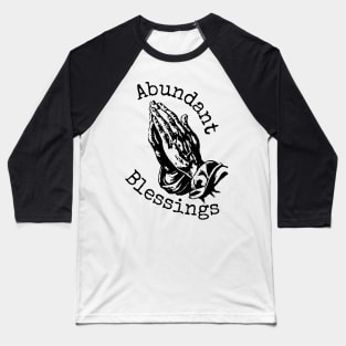 Abundant Blessings Baseball T-Shirt